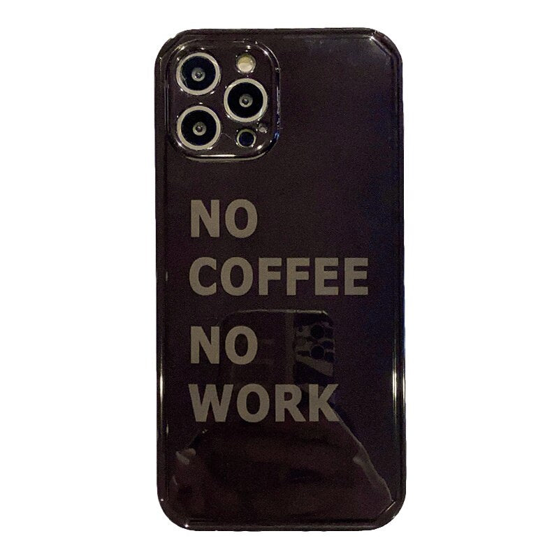 Apple iPhone No Coffee No Work Shockproof Case